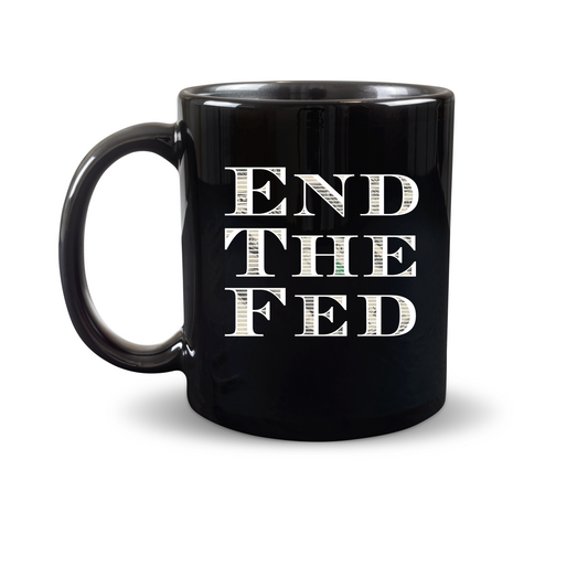 End The Fed Mug