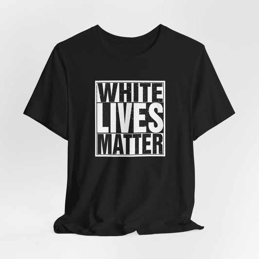 White Lives Matter